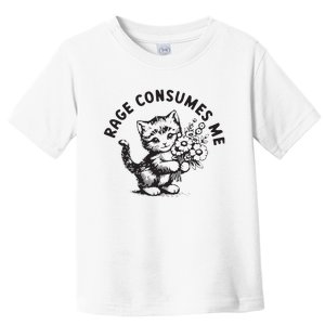 Rage Consumes Me Weirdcore Funny Hilarious Kitten Meme Toddler T-Shirt