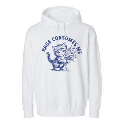 Rage Consumes Me Cat Flower Cute Kitty Cat Meme Garment-Dyed Fleece Hoodie