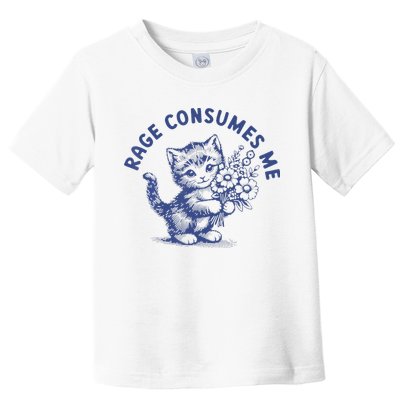 Rage Consumes Me Cat Flower Cute Kitty Cat Meme Toddler T-Shirt