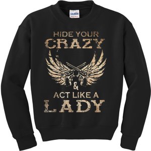 Retro Country Music Art Hide Your Crazy And Act Like A Lady Kids Sweatshirt