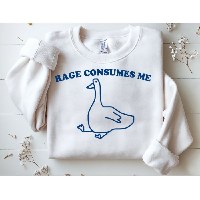 Rage Consumes Me Silly Goose – Funny Angry Goose Meme Sweatshirt