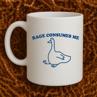 Rage Consumes Me Silly Goose – Funny Angry Goose Meme Mug