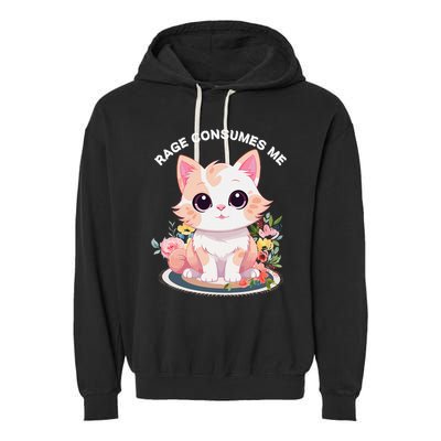 Rage Consumes Me Cat Lovers  Quotes  Meow Girl 2025 Garment-Dyed Fleece Hoodie