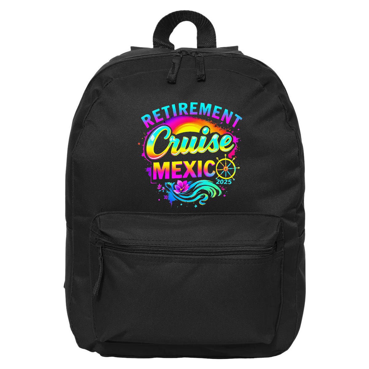 Retirement Cruise Mexico 2025 Vacation Souvenir .Png 16 in Basic Backpack