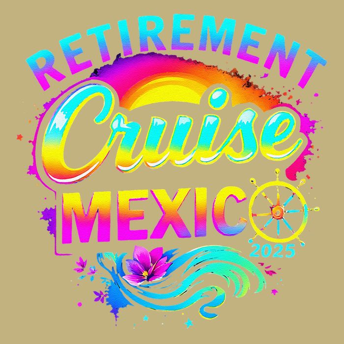 Retirement Cruise Mexico 2025 Vacation Souvenir .Png Cooling Performance Crew T-Shirt