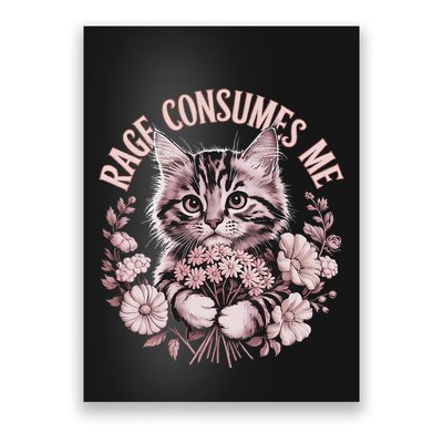 Rage Consumes Me Cottage Core Cat Meme Aesthetic Poster