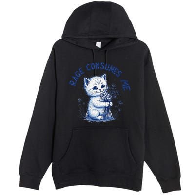 Rage Consumes Me Cat Flower Cute Kitty Cat Meme Design Funny Premium Pullover Hoodie