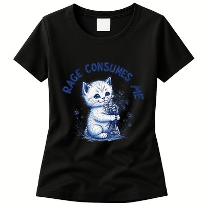 Rage Consumes Me Cat Flower Cute Kitty Cat Meme Design Funny Womens T-Shirt