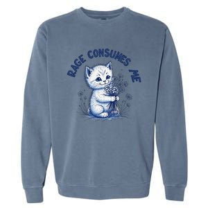 Rage Consumes Me Cat Flower Cute Kitty Cat Meme Design Funny Garment-Dyed Sweatshirt