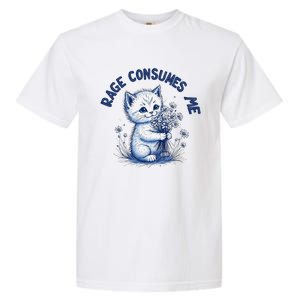 Rage Consumes Me Cat Flower Cute Kitty Cat Meme Design Funny Garment-Dyed Heavyweight T-Shirt