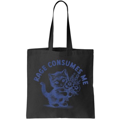 Rage Consumes Me Cat Flower Cute Kitty Cat Meme Bag