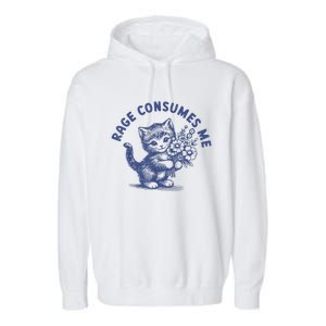 Rage Consumes Me Cat Flower Cute Kitty Cat Meme Garment-Dyed Fleece Hoodie