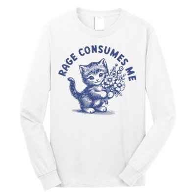 Rage Consumes Me Cat Flower Cute Kitty Cat Meme Long Sleeve Shirt