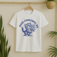 Rage Consumes Me Cat Flower Cute Kitty Cat Meme T-Shirt
