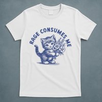 Rage Consumes Me Cat Flower Cute Kitty Cat Meme T-Shirt
