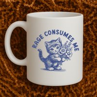 Rage Consumes Me Cat Flower Cute Kitty Cat Meme Mug