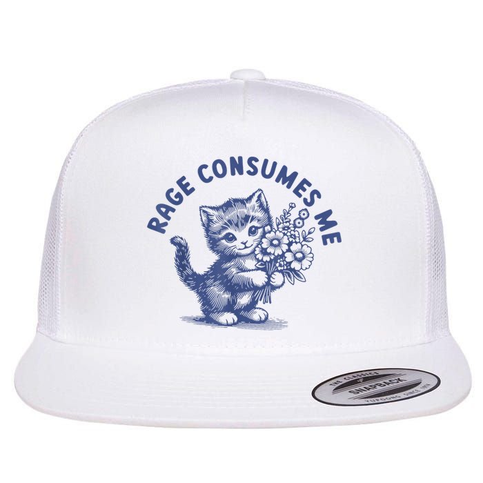 Rage Consumes Me Cat Flower Cute Kitty Cat Meme Flat Bill Trucker Hat
