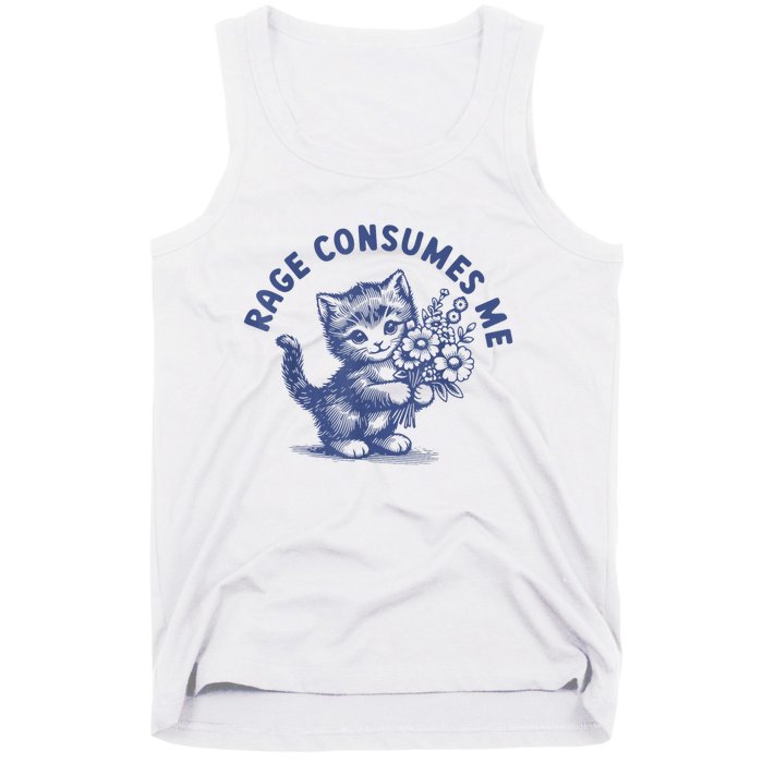 Rage Consumes Me Cat Flower Cute Kitty Cat Meme Tank Top