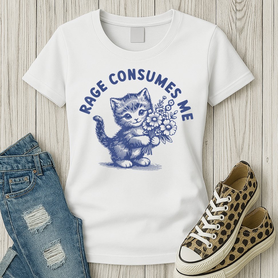 Rage Consumes Me Cat Flower Cute Kitty Cat Meme Womens T-Shirt
