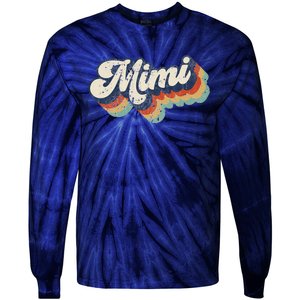 Retro Cute Mimi For Grandma Best Mimi Ever Mother's Day Tie-Dye Long Sleeve Shirt