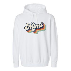 Retro Cute Mimi For Grandma Best Mimi Ever Mother's Day Garment-Dyed Fleece Hoodie