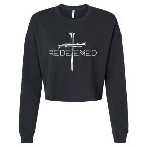 Redeemed Cross Nails Christian Apparel Christian Cropped Pullover Crew