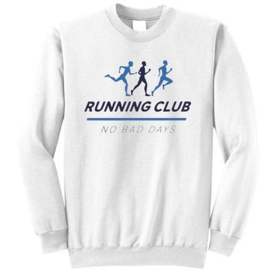 Running Club No Bad Guys Sweatshirt