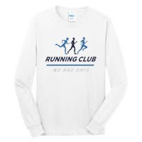 Running Club No Bad Guys Tall Long Sleeve T-Shirt