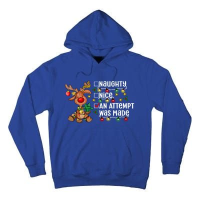 Reindeer Christmas Nice Naughty An Attempt Was Made Gift Tall Hoodie