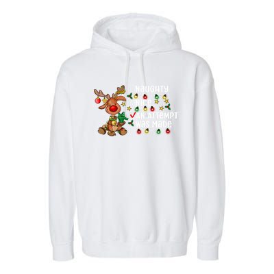 Reindeer Christmas Nice Naughty An Attempt Was Made Gift Garment-Dyed Fleece Hoodie