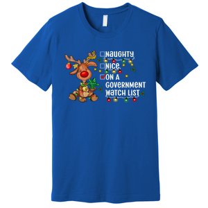 Reindeer Christmas Nice Naughty On A Governt Watch List Great Gift Premium T-Shirt