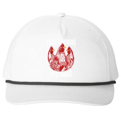 Raise Chickens Not Taxes Ranch Homestead Farming Libertarian Snapback Five-Panel Rope Hat