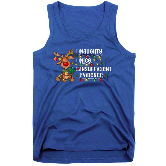 Reindeer Christmas Nice Naughty Insufficient Evidence Gift Tank Top