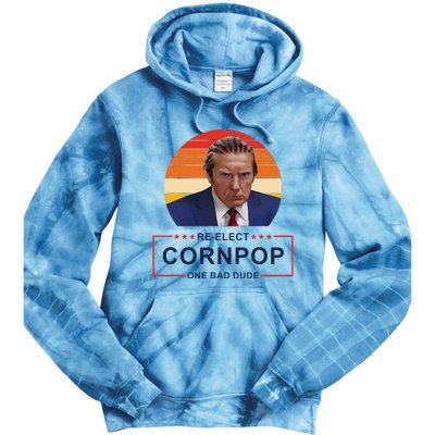 Reelect Cornpop One Bad Dude Funny Trump Apparel Tie Dye Hoodie