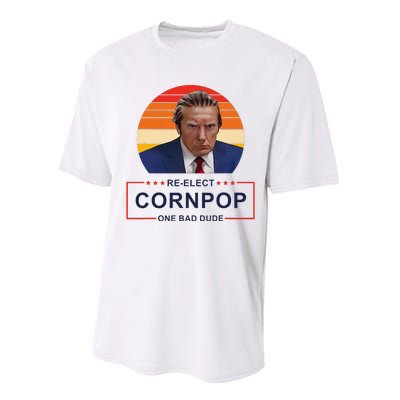 Reelect Cornpop One Bad Dude Funny Trump Apparel Performance Sprint T-Shirt