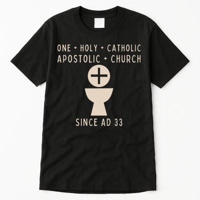 Roman Catholic One Holy Catholic Apostolic Church Tall T-Shirt