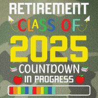 Retirement Class Of 2025 Count Down Progress Retired Teacher Legacy Tie Dye Trucker Hat