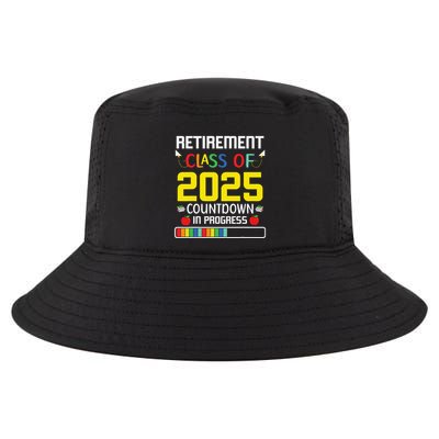 Retirement Class Of 2025 Count Down Progress Retired Teacher Cool Comfort Performance Bucket Hat
