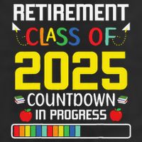Retirement Class Of 2025 Count Down Progress Retired Teacher 7 Panel Mesh Trucker Snapback Hat