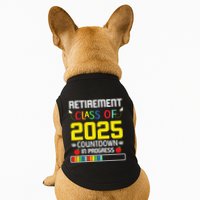 Retirement Class Of 2025 Count Down Progress Retired Teacher Doggie Tank