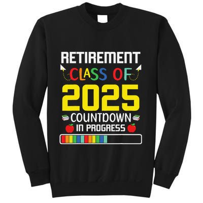 Retirement Class Of 2025 Count Down Progress Retired Teacher Sweatshirt