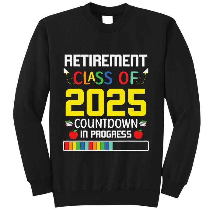 Retirement Class Of 2025 Count Down Progress Retired Teacher Sweatshirt