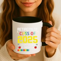 Retirement Class Of 2025 Count Down Progress Retired Teacher Mug