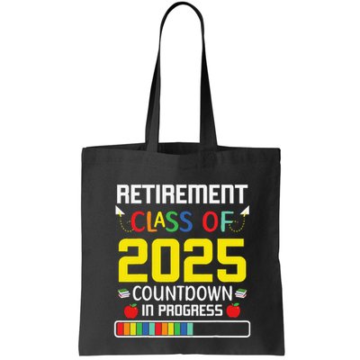 Retirement Class Of 2025 Count Down Progress Retired Teacher Bag