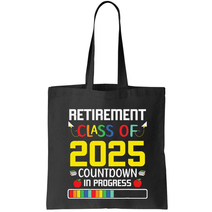 Retirement Class Of 2025 Count Down Progress Retired Teacher Bag