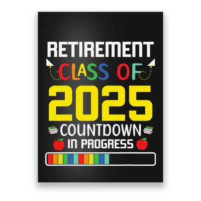 Retirement Class Of 2025 Count Down Progress Retired Teacher Poster