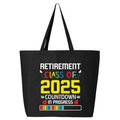 Retirement Class Of 2025 Count Down Progress Retired Teacher 25L Jumbo Tote