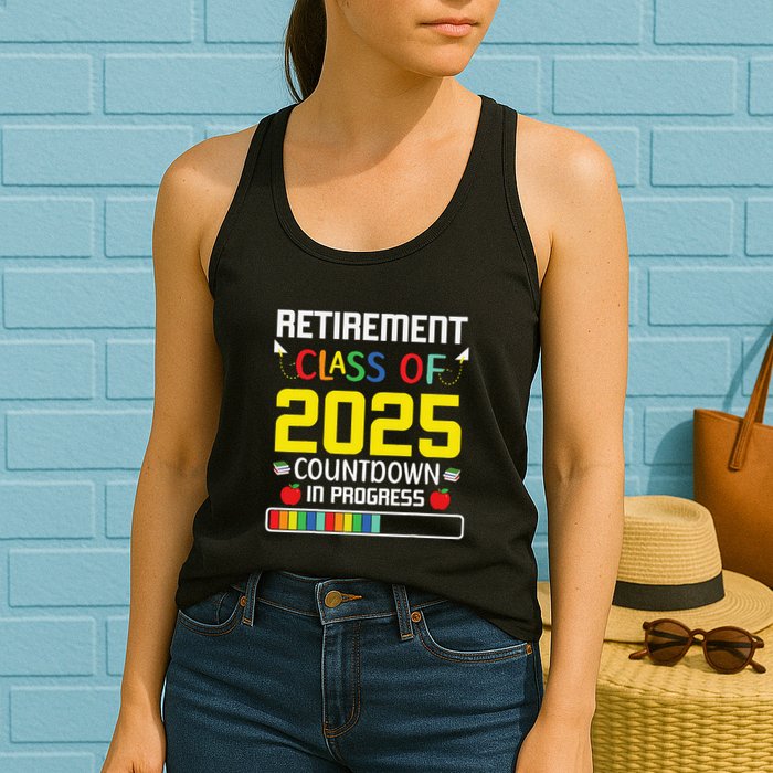 Retirement Class Of 2025 Count Down Progress Retired Teacher Womens Tank Top