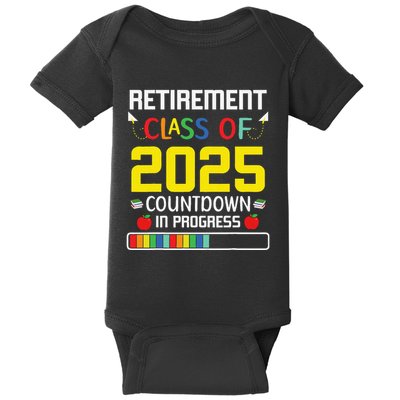 Retirement Class Of 2025 Count Down Progress Retired Teacher Baby Bodysuit
