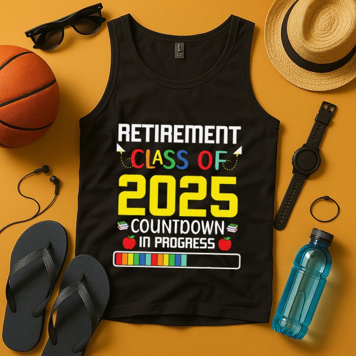 Retirement Class Of 2025 Count Down Progress Retired Teacher Tank Top